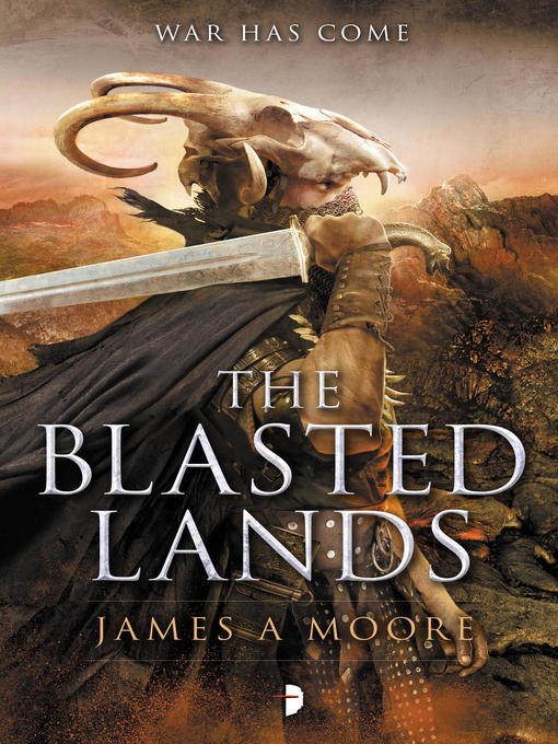 Title details for The Blasted Lands by James A. Moore - Available
